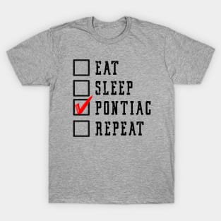 east sleep pontiac repeat T-Shirt